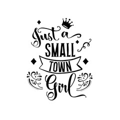 Small Town Girl Quote Art