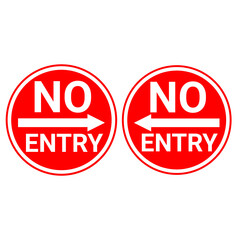 Red No Entry Traffic Sign with Left and Right Arrow Directions