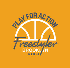 Play for Action  Freestyler Brooklyn Street – Basketball Sports Graphic T-Shirt Design, Sport typography, t-shirt graphics, poster, banner, flyer, print and postcard