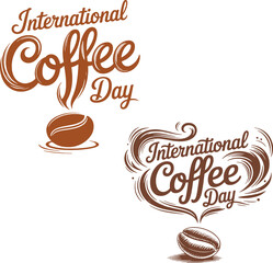 International coffee day retro lettering design with steaming mug and bean elements vintage brown cafe beverage logo poster