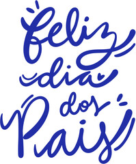 Obraz premium Portuguese Father’s Day Hand drawn calligraphy vector
