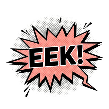 Comic book style eek text with jagged edges and halftone dots, on