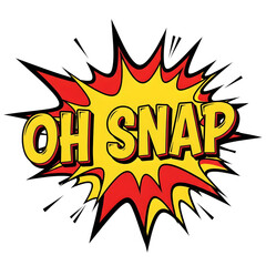 Naklejka premium Oh snap comic book style text with starburst, on