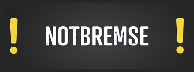 Fototapeta premium Notbremse (Emergency brake) - A blackboard illustration with white text.