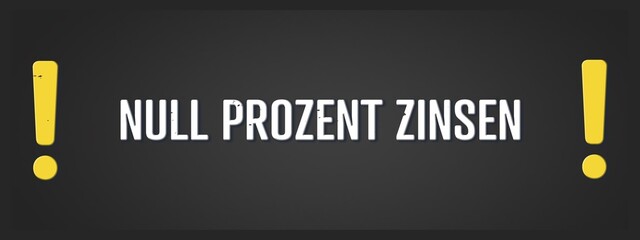 Obraz premium Null Prozent Zinsen (Zero percent interest) - A blackboard illustration with white text.