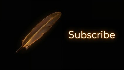 Golden feather on black background with glowing text "Subscribe