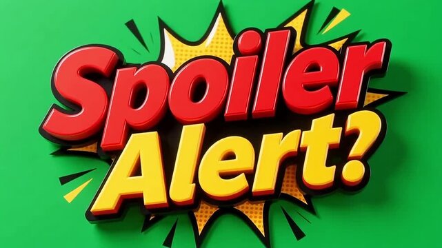 Exciting spoiler alert warning in bold, colorful comic book style lettering with a question mark.