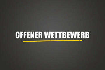 Offener Wettbewerb (Open competition) - A blackboard with white text.