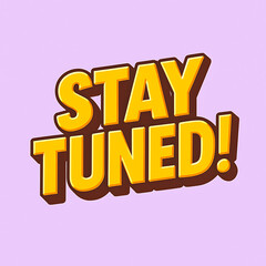 Stay Tuned Announcement Graphic Design 2.