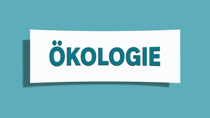 Oekologie (ecology) - A card isolated on light green background.