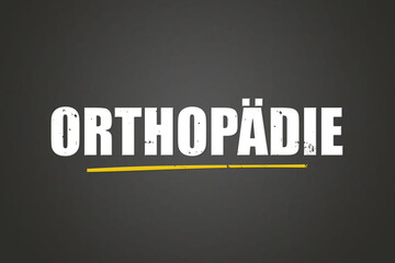 Orthopaedie (Orthopedics) - A blackboard with white text.