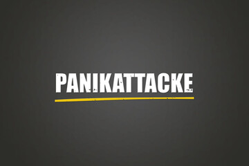 Fototapeta premium Panikattacke (Panic attack) - A blackboard with white text.