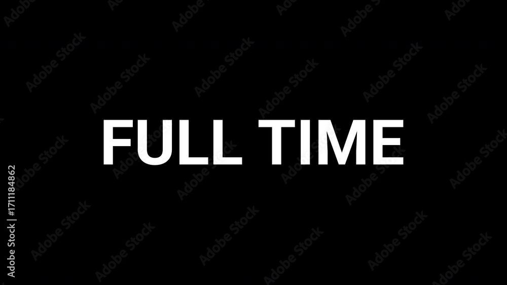 Poster dynamic animation reveals the phrase full time with bold black and white shapes. 4k text animated vi