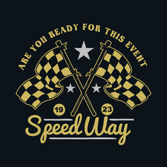 Vintage Racing Flags Design with Speed Way Text.