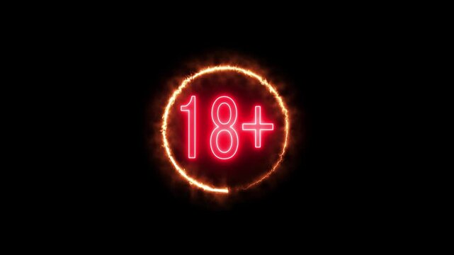 glowing red neon  18 plus icon sign animation. Under 18 sign warning symbol concept. Eighteen or older persons adult content colorful 18 plus only rating on black background...