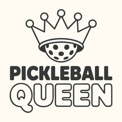 Vector art of pickleball queen graphic with a crown on a pickleball and text that says pickleball queen