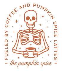 Naklejka premium Pumpkin spice latte coffee lovers funny quotes halloween drink creepy spooky gothic girl shirt design humor. Skeleton holding a mug cute fall season flavor aesthetic printable poster sticker clipart.