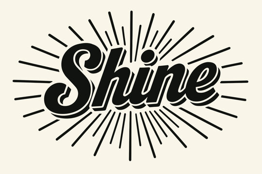 Shine retro poster calligraphy luminous blocky strokes surrounded by rays horizontal balanced layout clean white background vector look high contrast.