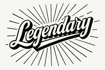 Legendary retro poster calligraphy bold heavy tone surrounded by rays diagonal decorative composition clean white background vector look high contrast.