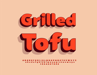 Vector Gourmet banner Grilled Tofu. Unique Modern Font. Red Isometric Alphabet Letters and Numbers set.
