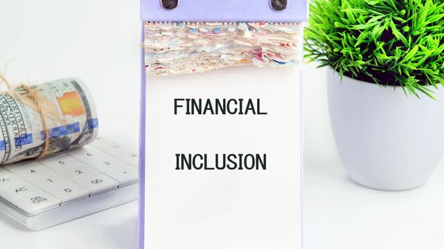Animation of a word, phrase, or text FINANCIAL INCLUSION. The video discusses how technology can enhance financial inclusion by showcasing business concepts and animated explanations