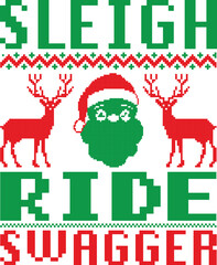 sleigh ride swagger - christmas sweater t shirt Design, Trendy holiday season design perfect for winter wear