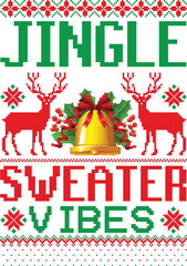 jingle sweater vibes - christmas sweater t shirt Design, Festive holiday apparel graphics for cozy seasonal vibes