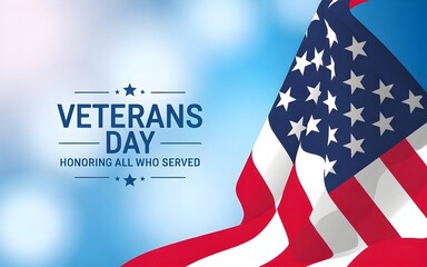 Veterans day graphic with american flag and text honoring all who served, celebrating patriotism and remembrance for military service members