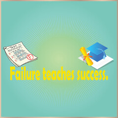 Failure Teaches Success &ndash; Motivational Quote Typography with Modern Gradient Background Vector Illustration.
