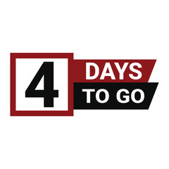 4 day to go. Countdown discounts and sale time. 4 days left sign, label. Vector illustration