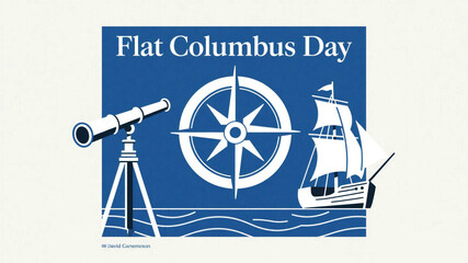 Columbus Day Embark on discovery with this vintage-inspired Flat Columbus Day design featuring a telescope, compass, and sailing ship on a vibrant blue background symbolizing exploration and historica