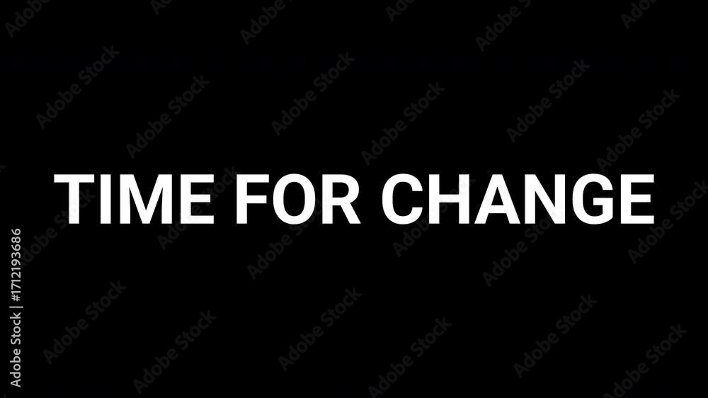 Poster dynamic black and white geometric shapes reveal message of time for change. 4k text animated video