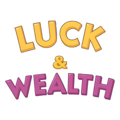 Fototapeta premium Luck wealth transparent background colorful text playful style positive message isolated design element