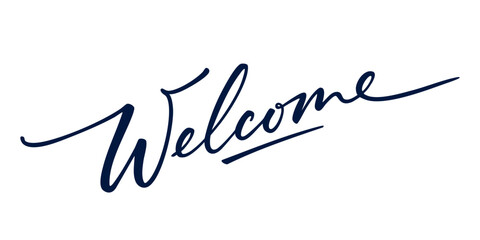 Welcome. Hand Drawn Calligraphy Sign. Welcome, Hand Lettering. Vector illustration.