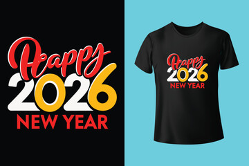 Happy New Year 2026 New Typography T-shirt Design Template