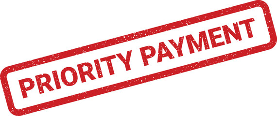 Distressed priority payment rubber stamp effect with slightly slanted financial transaction indication for documents
