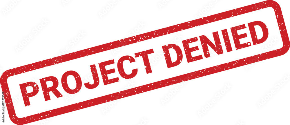 Poster Distressed red stamp with rounded rectangle border and message PROJECT DENIED, diagonally oriented