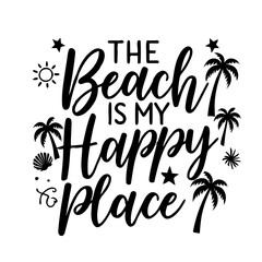 the beach is my happy place vector illustration