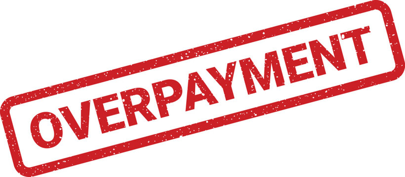 Red rectangular overpayment stamp with grunge texture for documents and finance applications