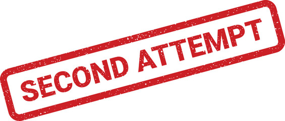 Red Second Attempt Rubber Stamp Effect for Retry, Failure, or Improvement