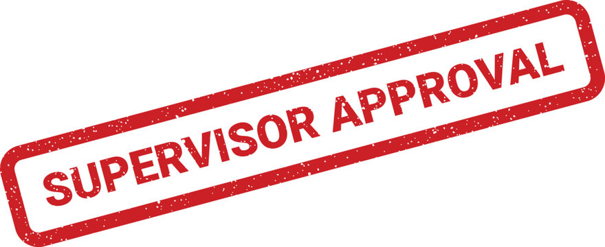 Red supervisor approval stamp with grainy texture, official confirmation illustration for company use