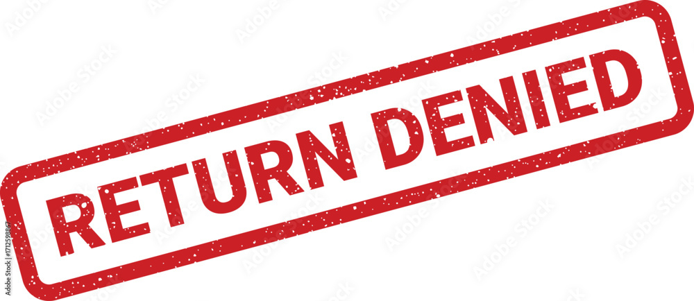 Poster return denied text stamp with grunge texture, isolated on white background
