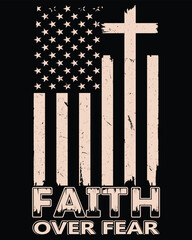 Faith over fear Christian t shirt design