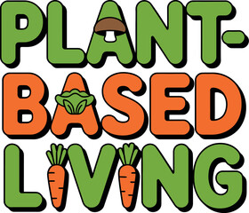 Vibrant plant-based living message with fresh vegetables and a mushroom accent