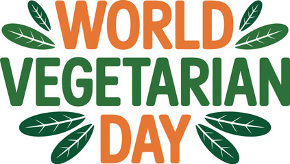 Celebrate World Vegetarian Day with vibrant, colorful typography and leafy accents.
