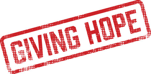 A red rubber stamp declares Giving Hope in a bold, textured design