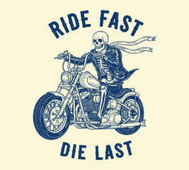 Ride Fast Die Last Skeleton Motorcycle Illustration – Vintage Biker Art with Skull Rider and Retro Typography