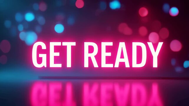 Neon sign that says get ready