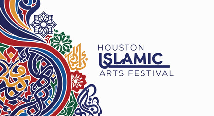 Obraz premium Houston Islamic Arts Festival graphic design. Decorative artwork features Arabic calligraphy and geometric patterns