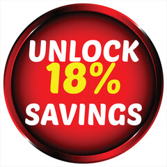 Red circle with white text unlock 18 percent savings and yellow 18 percent vector